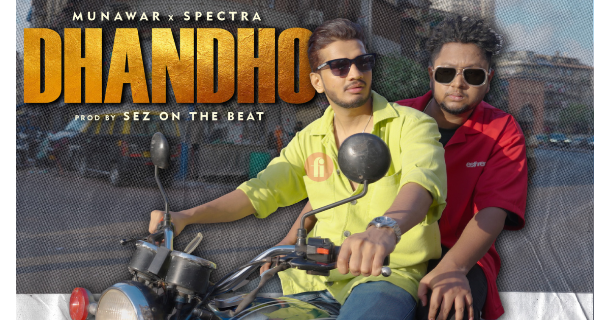 Musician Munawar Faruqui drops his new song ‘Dhandho’ in collaboration with Rapper Spectra! Check it out